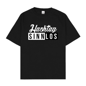 Smexy Smexy - Sinnlos T-Shirt Oversize T-Shirt - Black