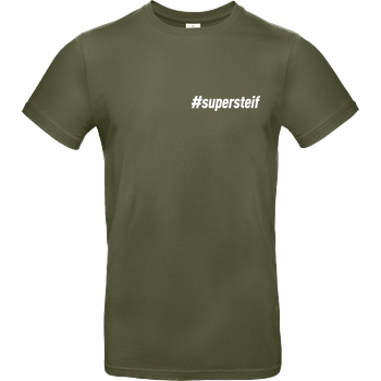 Smexy Smexy - #supersteif T-Shirt B&C EXACT 190 - Khaki