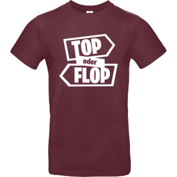 Snoxh Snoxh - Top oder Flop T-Shirt B&C EXACT 190 - Burgundy