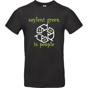 None Soylent Green is people T-Shirt B&C EXACT 190 - Black