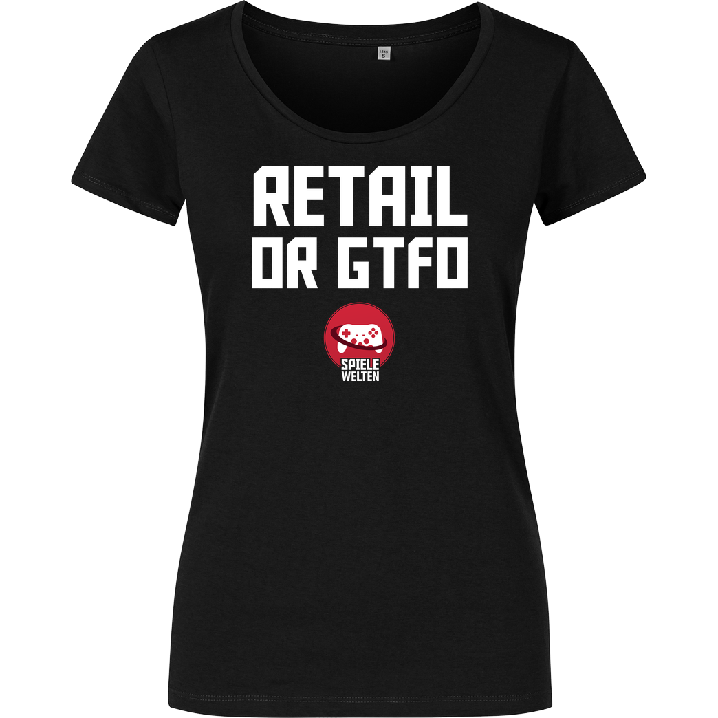 Spielewelten Spielewelten - Retail or GTFO T-Shirt Girlshirt schwarz