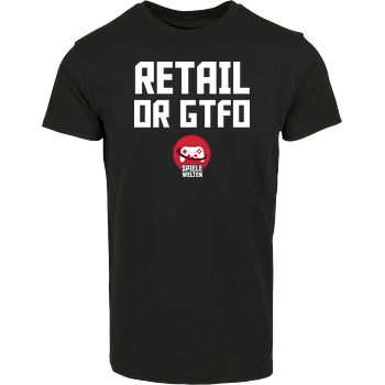 Spielewelten - Retail or GTFO House Brand T-Shirt - Black