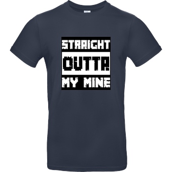 bjin94 Straight Outta My Mine T-Shirt B&C EXACT 190 - Navy