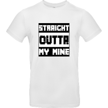 bjin94 Straight Outta My Mine T-Shirt B&C EXACT 190 -  White
