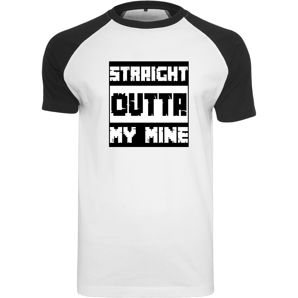 bjin94 Straight Outta My Mine T-Shirt Raglan Tee white