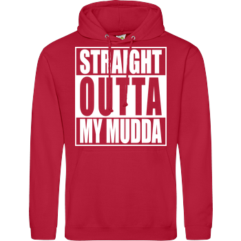Straight Outta My Mudda JH Hoodie - red