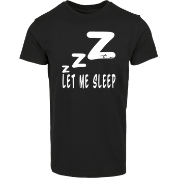 Tescht - Let me Sleep House Brand T-Shirt - Black