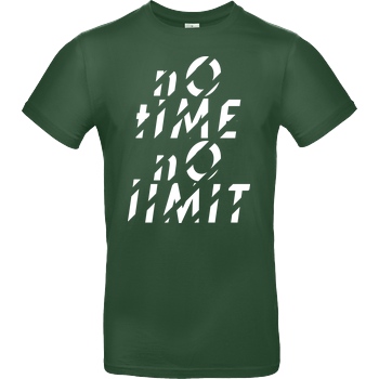 Tescht Tescht  - no time no limit front T-Shirt B&C EXACT 190 -  Bottle Green