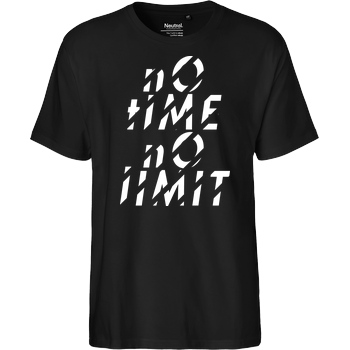Tescht Tescht  - no time no limit front T-Shirt Fairtrade T-Shirt - black