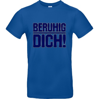 TheSnackzTV TheSnackzTV - Beruhig Dich T-Shirt B&C EXACT 190 - Royal Blue
