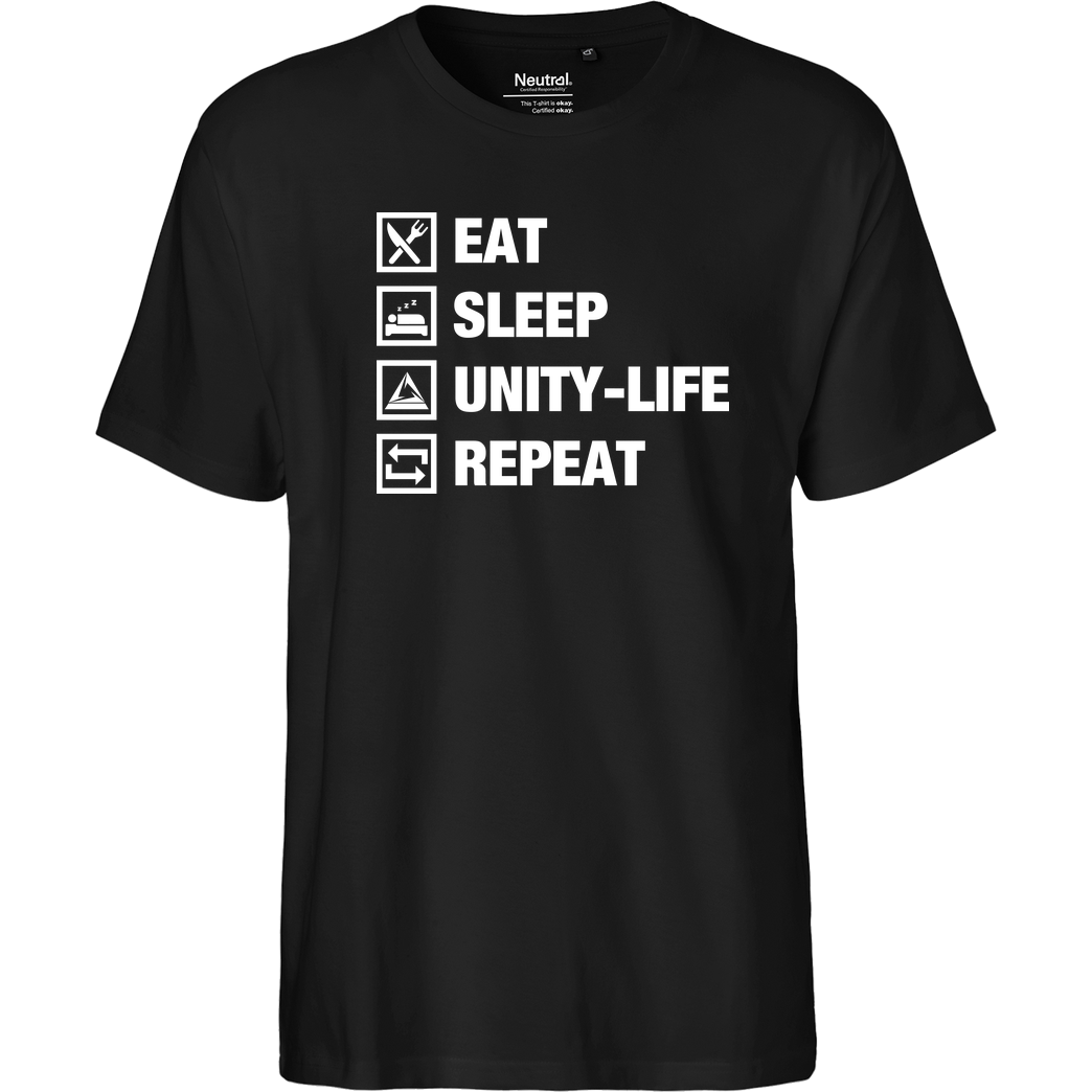 ScriptOase Unity-Life - Eat, Sleep, Repeat T-Shirt Fairtrade T-Shirt - black