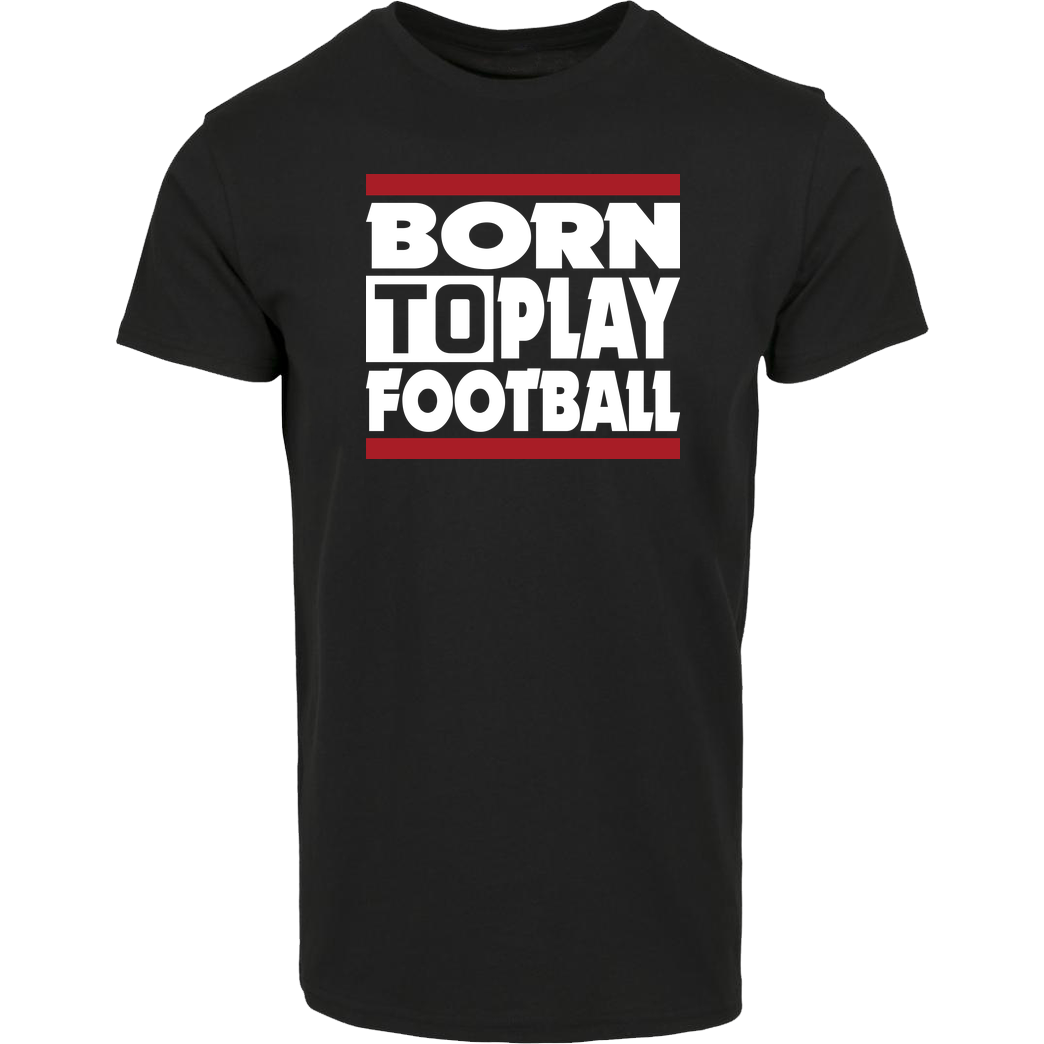 VenomFIFA VenomFIFA - Born to Play Football T-Shirt House Brand T-Shirt - Black