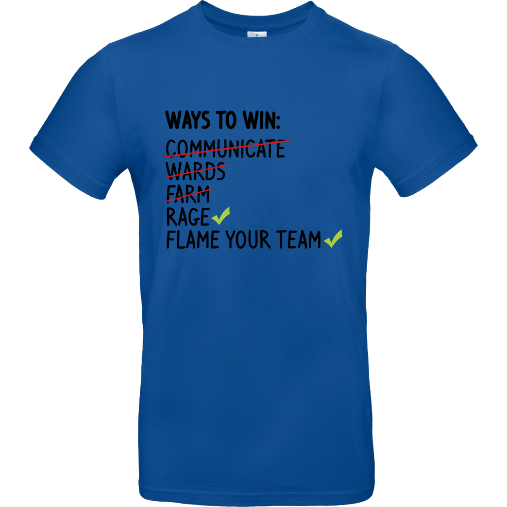 IamHaRa Ways to Win T-Shirt B&C EXACT 190 - Royal Blue