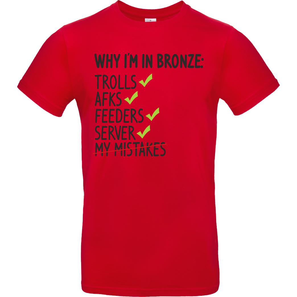 IamHaRa Why i'm bronze T-Shirt B&C EXACT 190 - Red