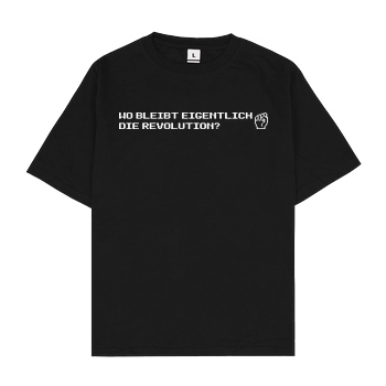 None Wo bleibt eigentlich die Revolution? T-Shirt Oversize T-Shirt - Black