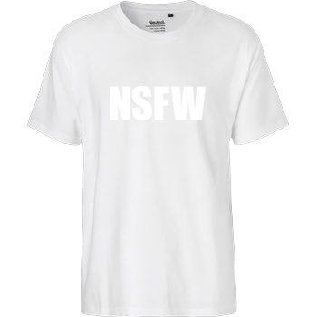 None NSFW T-Shirt Fairtrade T-Shirt - white